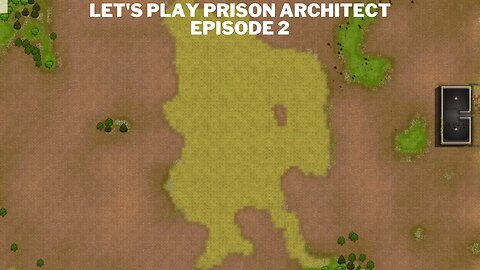 Let's play Prison Architect Episode 2