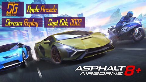 [Asphalt 8: Airborne Plus (A8+)] Continue The Journey | Game Live Stream | Sept 15th, 2022 (GMT+08)