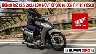 Honda Biz 125 2023 no Brasil com novas cores #CANALSUPERGIRO
