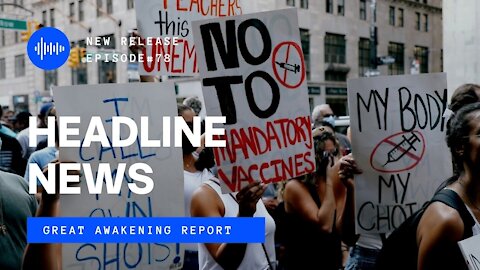 Ep. 78 Worldwide Walkouts Underway, Vaxxed Death Counts Escalating, New Realm Of Reality
