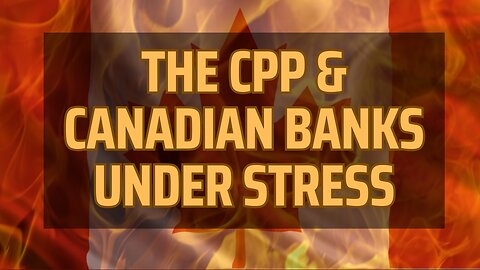 TThe Canadian Pension Plan & Banks Under Stress | Commercial Real Estate Collapsing