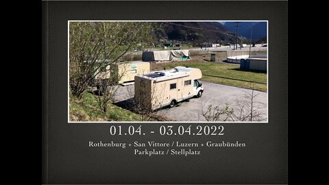 Rothenburg + San Vittore 01.04. - 03.04.2022 Schweiz