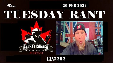 EP#262 Tuesday Rant More Green Schemes/ NATO upset with Canada