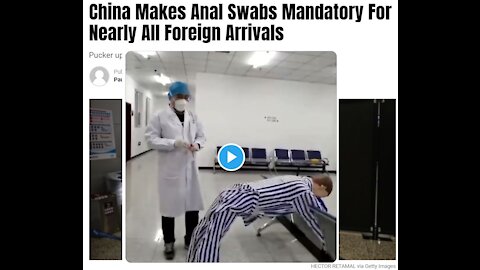 China Makes Anal Swabs Mandatory For Nearly All Foreign Arrivals