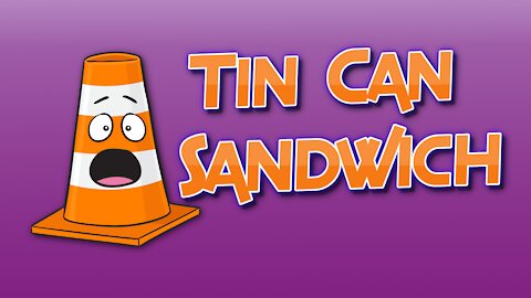 Tin Can Sandwich... Almost