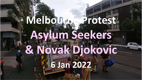 6 Jan 2022 - Protests for Asylum Seekers & Novak Djokovic in Hotel Detention
