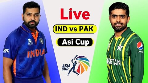 🔴Pakistan vs India 3rd Asia Cup Match Live - Asia cup 2023 Live PAK vs IND Score