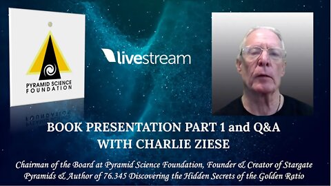Charlie Ziese presentation #1 about his book 76.345 Exploring the Hidden Secrets of the Golden Ratio