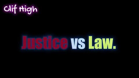 CLIF HIGH (SubStack AUDIO) - JUSTICE VS LAW - April 11th, 2024