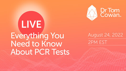 Everything You Need to Know About PCR Tests- Webinar from August 24th, 2022