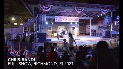 Chris Bandi, Full Show | Richmond RI 2021