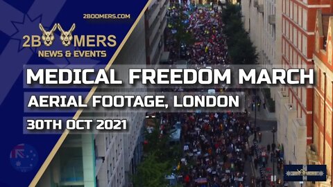 DRONE FOOTAGE MEDICAL FREEDOM MARCH LONDON - 30TH OCTOBER 2021