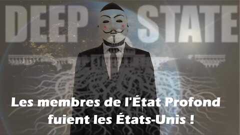 Les membres de l'État Profond fuient les États-Unis !