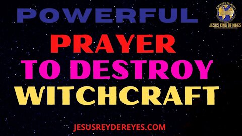 POWERFUL PRAYERS TO DESTROY WITCHCRAFT 🔥 BREAK WITCHCRAFT POWER
