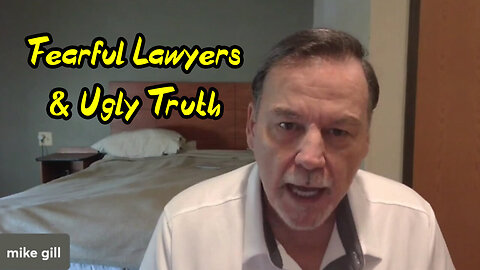 4/27/24 - Pandoras Box Mike Gill - Fearful Lawyers & Ugly Truth..