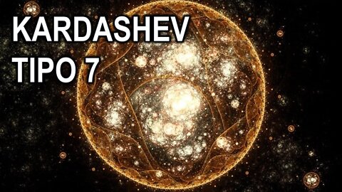 A CIVILIZAÇÃO MAIS AVANÇADA DO UNIVERSO - ESCALA KARDASHEV TIPO 7