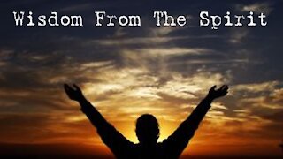 Sunday 6PM Worship - June 13th, 2021 - "Wisdom From The Spirit"