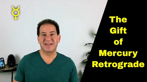 The GIFT of Mercury Retrograde | Seize the Opportunity