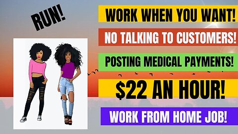 Run! Work When You Want Posting Medical Payments $22+ An Hour! No Talking Work From Home Job Remote