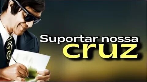 ✅Suportar nossa cruz | Um desafio para o crescimento espiritual