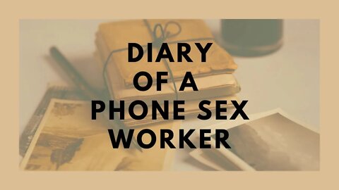 Diary of a sex phone worker leads to being FIRED