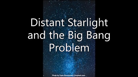 Distant Starlight and the Big Bang Problem