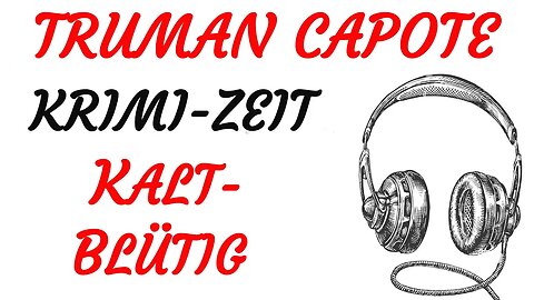 KRIMI Hörspiel - Truman Capote - KALTBLÜTIG (2002) - Teil 1-3 - TEASER
