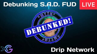 Drip | Debunking the S.A.D. FUD LIVE | Twitter Space