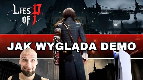 Jak wygląda wersja demo Lies of Pi na PS5 Heretyczny Stream