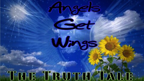 The Truth Tale - Angels Get Wings