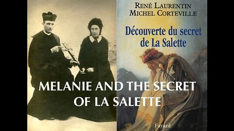 Melanie and the Secret of La Salette