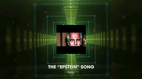 The “Epstein” Song By RĮŁĘŸ