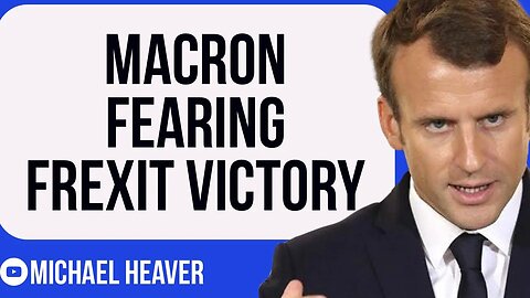 Macron Fearing FREXIT Victory
