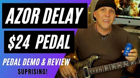 Azor Analog Delay $24 Guitar Effect Pedal Demo Review (Very Surprising!)