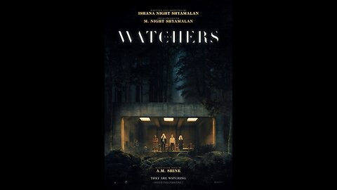 Trailer - THE WATCHERS - 2024