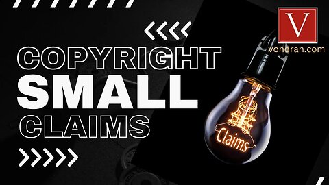 Copyright "Small Claims Court" coming to a theater near you? C.A.S.E. Act Overview