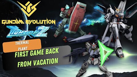 Game 1 after being gone for a week | Gundam Evolution | Full Game