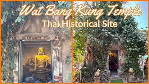 Wat Bang Kung and Military Camp วัดบางกุ้ง - Unique Temple - Samut Songkhram Thailand