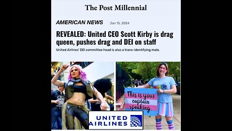 United Airlines Drag Queen CEO Scott Kirby Puts Race Gender And LGBTQ Over Safety When Hiring Pilots