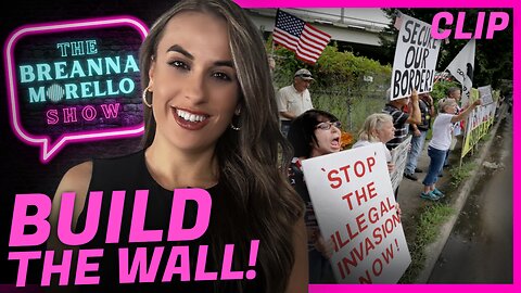 BREAKING: Majority of Americans Want to Build a Wall - Breanna Morello