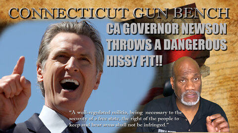 California Governor Gavin Newsom throws a dangerous hissy fit.