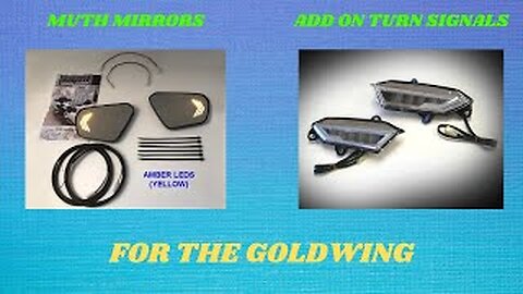 MUTH Mirrors and ADD ON Sequential Turn Signals for the Goldwing