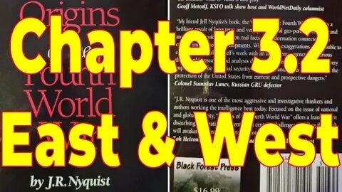The Origins of the Fourth World War – J.R. Nyquist – Chapter 3.2: East & West