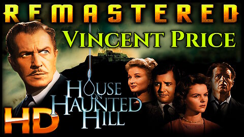 House On Haunted Hill - AI UPSCALED (Excellent Quality) - HD REMASTERED - Starring Vincent Price