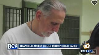 DeAngelo arrest could reopen cold cases