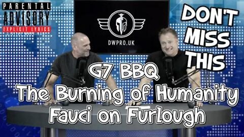 EPISODE 15: G7 BBQ THE BURNING OF HUMANITY WITH LEE DAWSON & DAVID MAHONEY