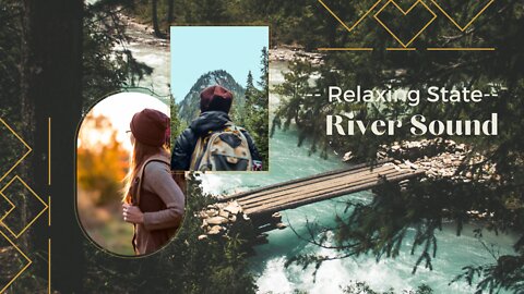 Relaxing Nature Sounds and Forest River Sounds