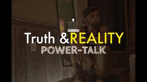 Reality & Truth [Power-Talk] Restoring Humanity, The Deep State, Spirituality