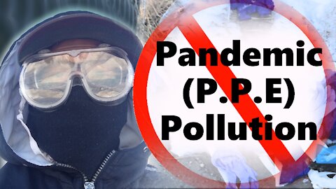 Pandemic (P.P.E) Pollution
