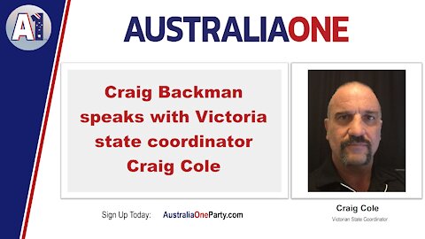 AustraliaOne - Craig Backman speaks with Victorian state coordinator Craig Cole